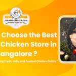 How to Choose the Best Online Chicken Store in Bangalore ?