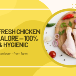 Order fresh Chicken in Bangalore — 100% Halal & Hygienic